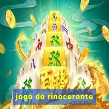 jogo do rinoceronte